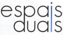 ESPAIS DUALS