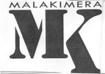 MALAKIMERA MK