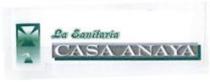 LA SANITARIA CASA ANAYA