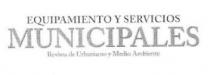 EQUIPAMIENTO Y SERVICIOS MUNICIPALES REVISTA DE URBANISMO Y MEDIO AMBIENTE