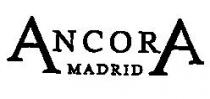 ANCORA MADRID