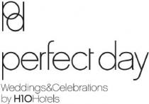 PD PERFECT DAY WEDDINGS & CELEBRATIONS BY H10 HOTELS