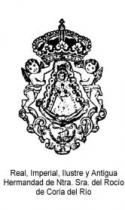 REAL, IMPERIAL, ILUSTRE Y ANTIGUA HERMANDAD DE NTRA. SRA. DEL ROCIO DE CORIA DEL RIO