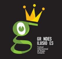 G GR NDES ILUSIO ES FESTIVAL INTERNACIONAL DE MAGIA SOLIDARIA