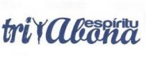 TRI ABONA ESPIRITU