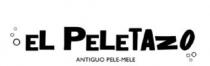 EL PELETAZO ANTIGUO PELE-MELE