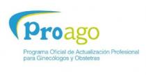 PROAGO PROGRAMA OFICIAL DE ACTUALIZACION PROFESIONAL PARA GINECOLOGOS Y OBSTETRAS