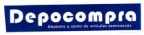 DEPOCOMPRA DEPOSITO Y VENTA DE ARTICULOS SEMINUEVOS