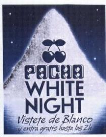 PACHA WHITE NIGHT VISTETE DE BLANCO Y ENTRA GRATIS HASTA LAS 2H