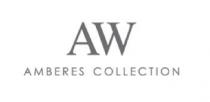 AW AMBERES COLLECTION