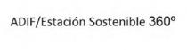ADIF/ ESTACION SOSTENIBLE 360