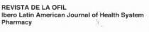 REVISTA DE LA OFIL IBERO LATIN AMERICAN JOURNAL OF HEALTH SYSTEM PHARMACY