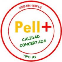 PELL+ CALIDAD CONCERTADA TIPO A1