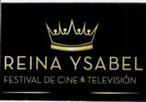 REINA YSABEL FESTIVAL DE CINE & TELEVISION