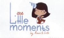 LITTLE MOMENTS BY ANNA & LOLA