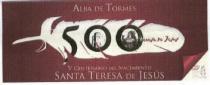 ALBA DE TORMES 500 V CENTENARIO DEL NACIMIENTO SANTA TERESA DE JESUS
