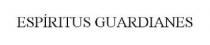 ESPIRITUS GUARDIANES