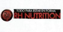 RH TODO PARA ESTAR EN FORMA RH NUTRITION