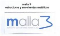 MALLA 3 ESTRUCTURAS Y ENVOLVENTES METALICAS S.A.
