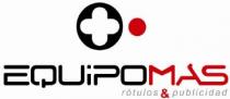EQUIPOMAS RÓTULOS & PUBLICIDAD