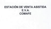 ESTACION DE VENTA ASISTIDA E.V.A. COMAFE
