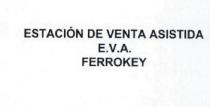 ESTACION DE VENTA ASISTIDA E.V.A. FERROKEY