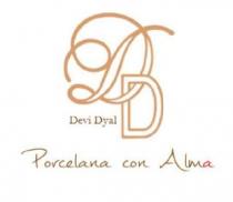 PORCELANA CON ALMA DD DEVI DYAL