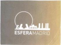 ESFERA MADRID