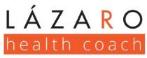 LAZARO HEALTH COACH