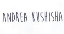 ANDREA KUSHISHA