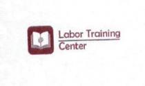 LABOR TRAINING CENTER