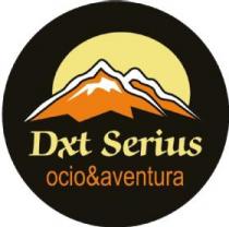 DXT SERIUS. OCIO & AVENTURA