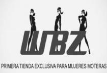 WBZ PRIMERA TIENDA EXCLUSIVA PARA MUJERES MOTERAS