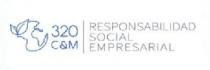 320 C&M RESPONSABILIDAD SOCIAL EMPRESARIAL