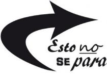 ESTO NO SE PARA