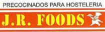 PRECOCINADOS PARA HOSTELERIA J.R. FOODS