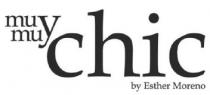 MY MUY CHIC BY ESTHER MORENO