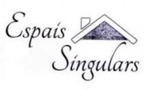 ESPAIS SINGULARS