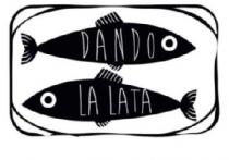DANDO LA LATA
