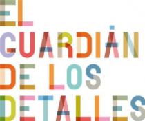 EL GUARDIAN DE LOS DETALLES