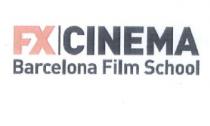 FX CINEMA BARCELONA FILM SCHOOL