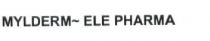MYLDERM- ELE PHARMA