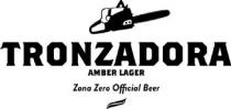 TRONZADORA AMBER LAGER ZONA ZERO OFFICIAL BEER