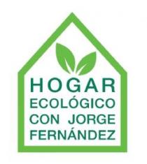 HOGAR ECOLOGICO CON JORGE FERNANDEZ