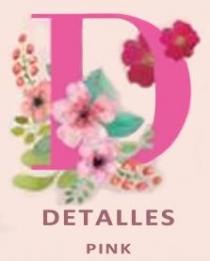 D DETALLES PINK