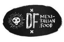 DF MEXI-TALIAN FOOD