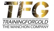 TFG TRAINING FOR GOLD THE MANCHON COMPANY