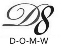 D8 D-O-M-W