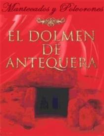 MANTECADOS Y POLVORONES EL DOLMEN DE ANTEQUERA