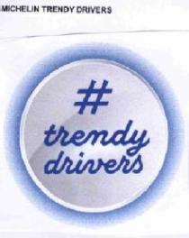 MICHELIN TRENDY DRIVERS